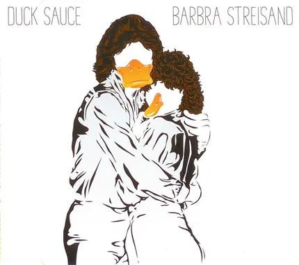 Duck Sauce - Barbra Streisand