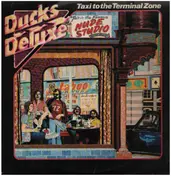 Ducks Deluxe - Taxi to the Terminal Zone