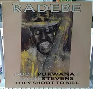 Dudu Pukwana / John Stevens - Radebe - They Shoot To Kill