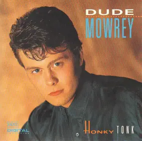 Dude Mowrey - Honky Tonk