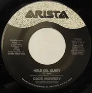 Dude Mowrey - Hold On, Elroy