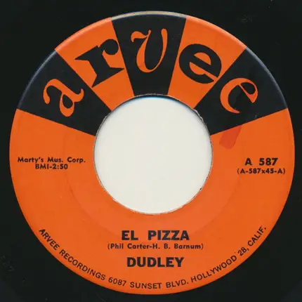 Dudley - El Pizza / Lone Prairie Rock