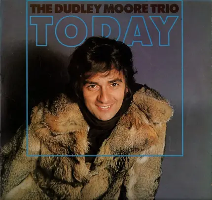 Dudley Moore Trio - Today
