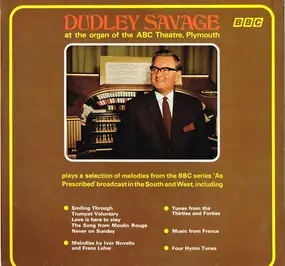 Dudley Savage - At The Organ Of The ABC Theatre, Plymouth