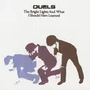 CD - Duels - The Bright Lights And What I Should Have Learned