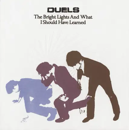 Duels - The Bright Lights and What I Should Have Learned