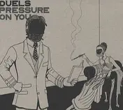 Duels - Pressure On You