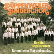 Düppenweiler Kinderchor - Der Mai Ist Gekommen / Komm Lieber Mai Und Mache...
