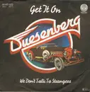 7'' - Duesenberg - Get It On