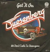 7'' - Duesenberg - Get It On