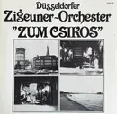 LP - Düsseldorfer Zigeuner-Orchester - 'Zum Csikos'