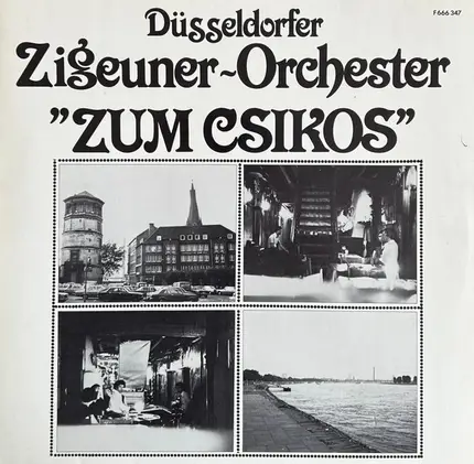 Düsseldorfer Zigeuner-Orchester - "Zum Csikos"