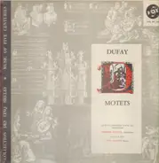 Dufay / le Petit Ensemble Vocal De Montreal, George Little - Motets