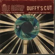 Duffy's Cut / The Idle Gossip - Milk Cow Blues / All I Wanna Do