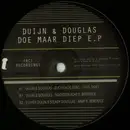 12inch Vinyl Single - Duijn & Douglas - Doe Maar Diep E.P