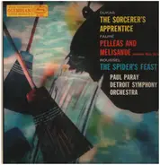 Dukas / Fauré / Roussel - The Sorcerer's Apprentice / Pelléas And Mélisande / The Spider's Feast