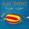 12inch Vinyl Single - Duke Baysee - Sugar Sugar