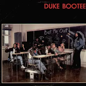 Duke Bootee - Bust Me Out