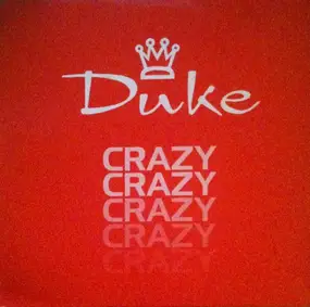 D.U.K.E. - Crazy (Remixes)