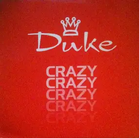 D.U.K.E. - Crazy (Remixes)