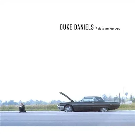 Duke Daniels - Help Is On The Way