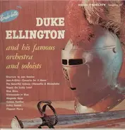 Duke Ellington And His Orchestra - And His Famous Orchestra And Soloists