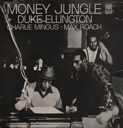 Duke Ellington • Charles Mingus • Max Roach - Money Jungle