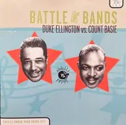 Duke Ellington , Count Basie - Battle Of The Bands - Duke Ellington Vs. Count Basie