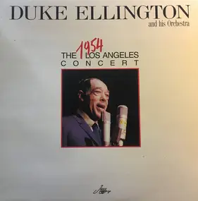 Duke Ellington - The 1954 Los Angeles Concert