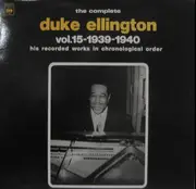 Double LP - Duke Ellington - The Complete Duke Ellington Vol.15 (1939-1940)
