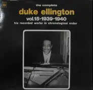 Duke Ellington - The Complete Duke Ellington Vol.15 (1939-1940)
