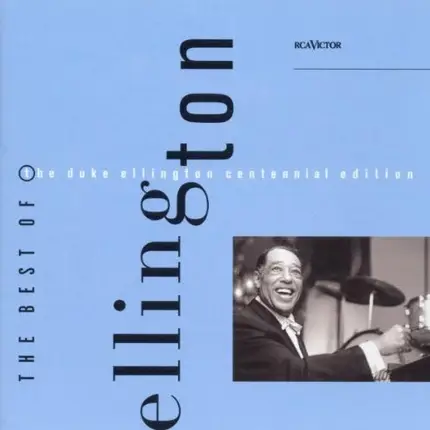 Duke Ellington - The Best Of The Duke Ellington Centennial Edition: The Complete RcaVictor Recordings (1927-1973)