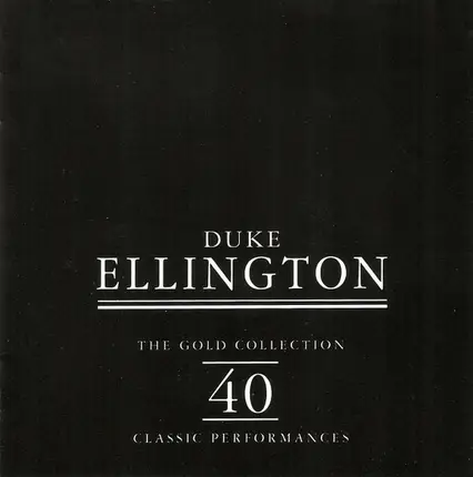 Duke Ellington - The Gold Collection 40 Classic Performances