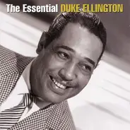 Duke ellington and his famous orchestra - The Essential Duke Ellington
