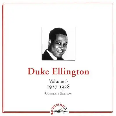 Duke Ellington - Volume 3 - 1927-1928 - Complete Edition