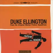 Duke Ellington - Anatomy Of A Murder (From The Original Motion Picture Soundtrack)