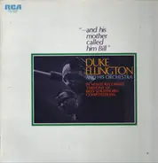 Duke Ellington and his Orchestra - "...And His Mother Called Him Bill"