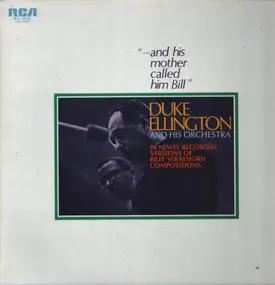 Duke Ellington - "...And His Mother Called Him Bill"