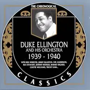 Duke Ellington And His Orchestra - 1939-1940