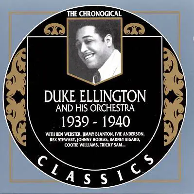 Duke Ellington And His Orchestra - 1939-1940