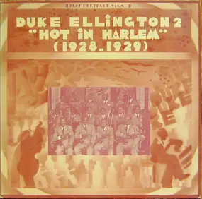 Duke Ellington - 2 - 'Hot In Harlem' (1928-1929)