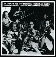 Duke Ellington And His Orchestra - The Complete 1932-1940 Brunswick, Columbia And Master Recordings Of Duke Ellington And His Famous O