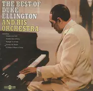 Duke Ellington And His Orchestra - The Best Of Duke Ellington And His Orchestra