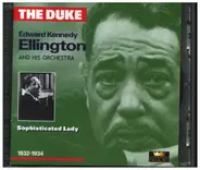 Duke Ellington And His Orchestra - The Duke: Edward Kennedy Ellington Sophisticated Lady 1932-1934