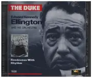 Double CD - Duke Ellington And His Orchestra - The Duke: Edward Kennedy Ellington Rendevous With Rhythm 1938