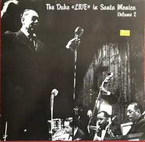 Duke Ellington - The Duke 'Live' In Santa Monica Volume 2