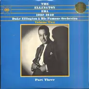 Duke Ellington And His Orchestra - The Ellington Era, 1927-1940: Volume Two, Part Three