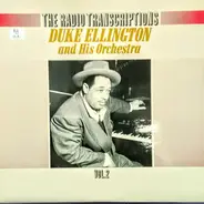 Duke Ellington And His Orchestra - The Radio Transcriptions Vol. 2