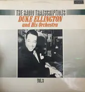 Duke Ellington And His Orchestra - The Radio Transcriptions Vol. 3