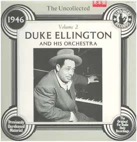 Duke Ellington - THE UNCOLLECTED Volume 2
